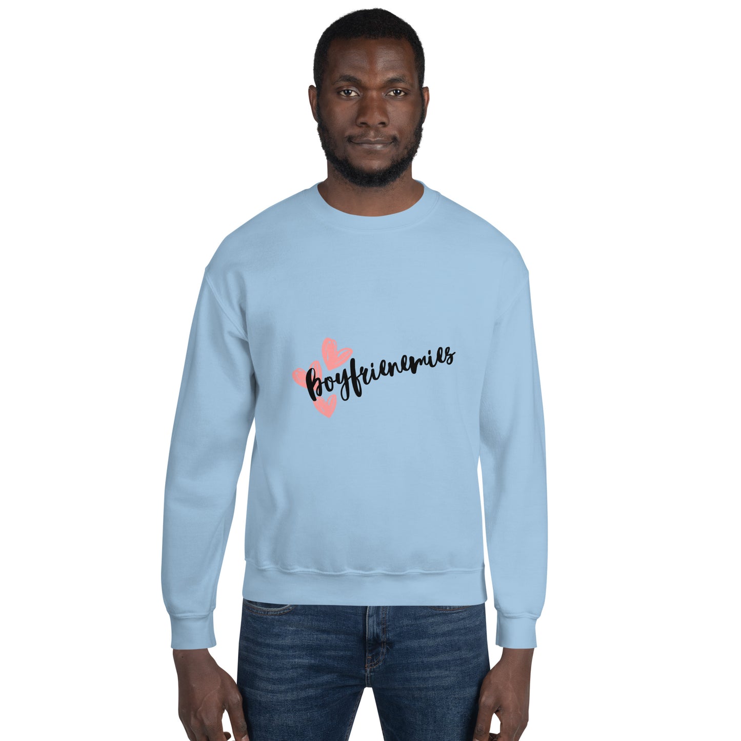 Boyfrienemies Sweatshirt