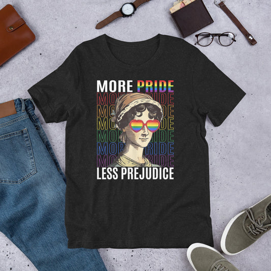 "More Pride, Less Prejudice" Unisex t-shirt