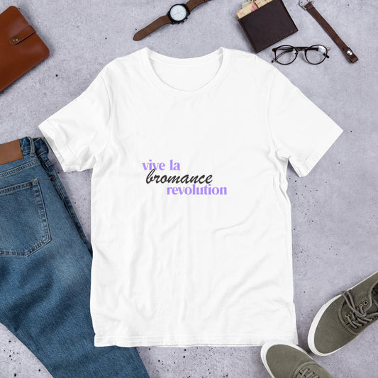 "Vive la Bromance Revolution" Unisex t-shirt